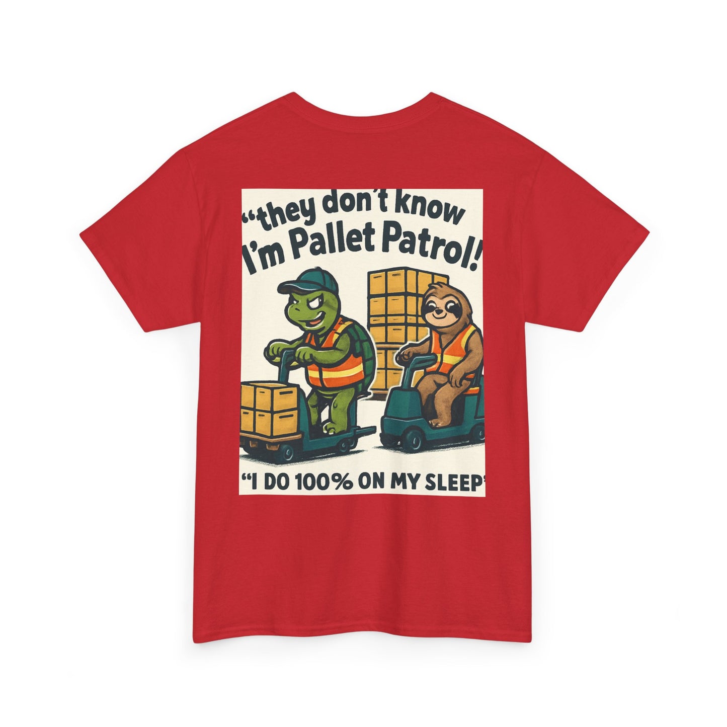 Pallet Patrol Unisex Heavy Cotton Tee - Fun Work Tee with Humorous Design