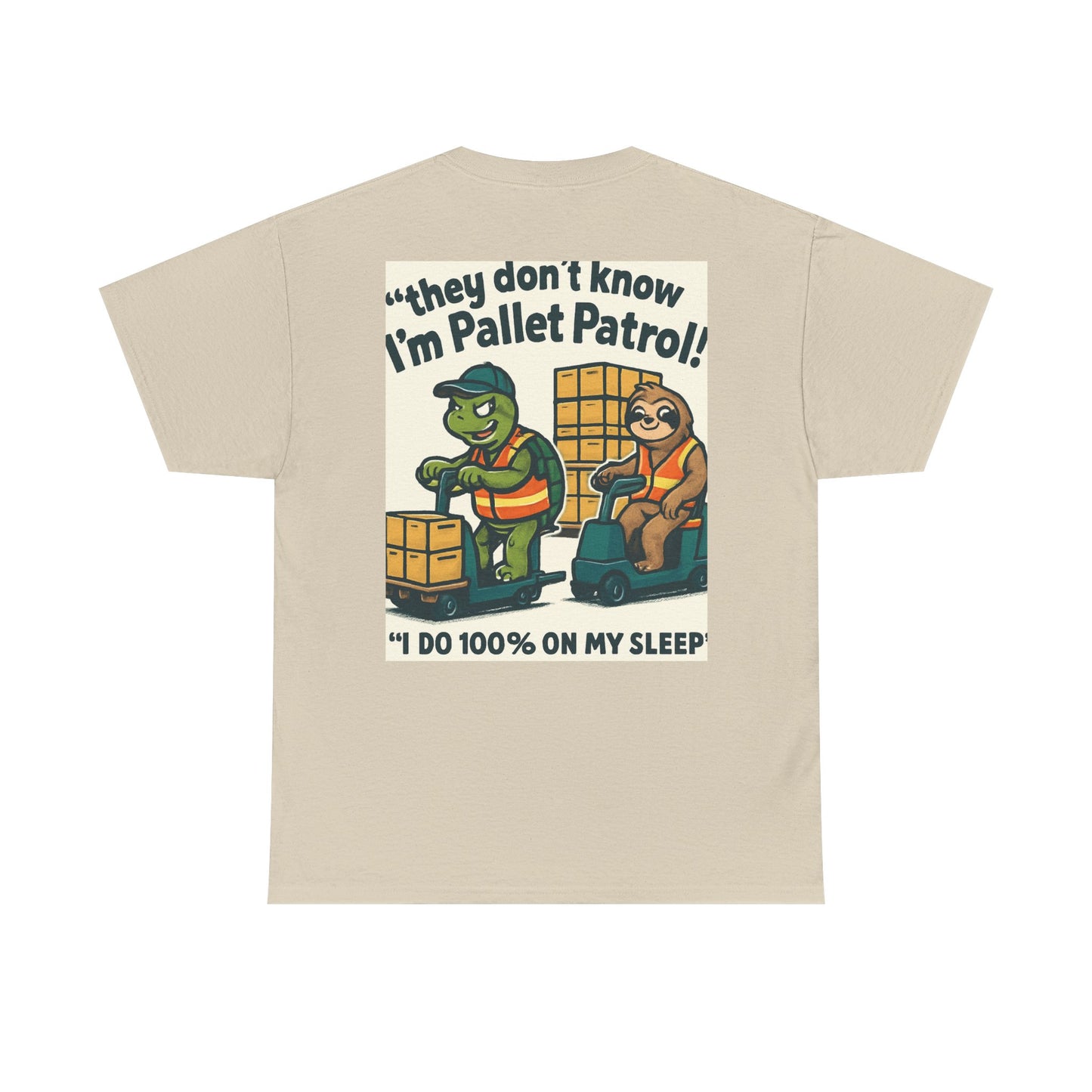 Pallet Patrol Unisex Heavy Cotton Tee - Fun Work Tee with Humorous Design