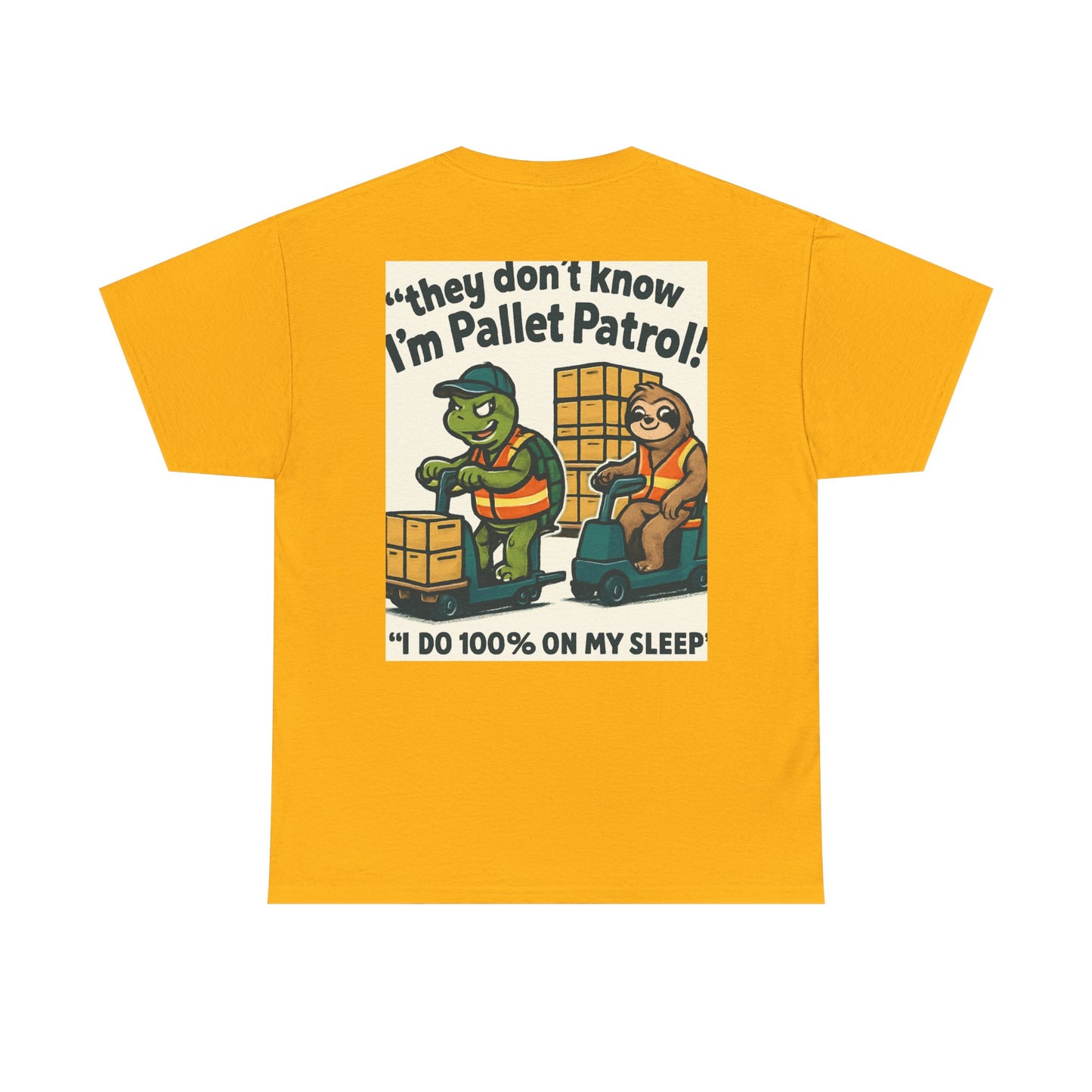 Pallet Patrol Unisex Heavy Cotton Tee - Fun Work Tee with Humorous Design