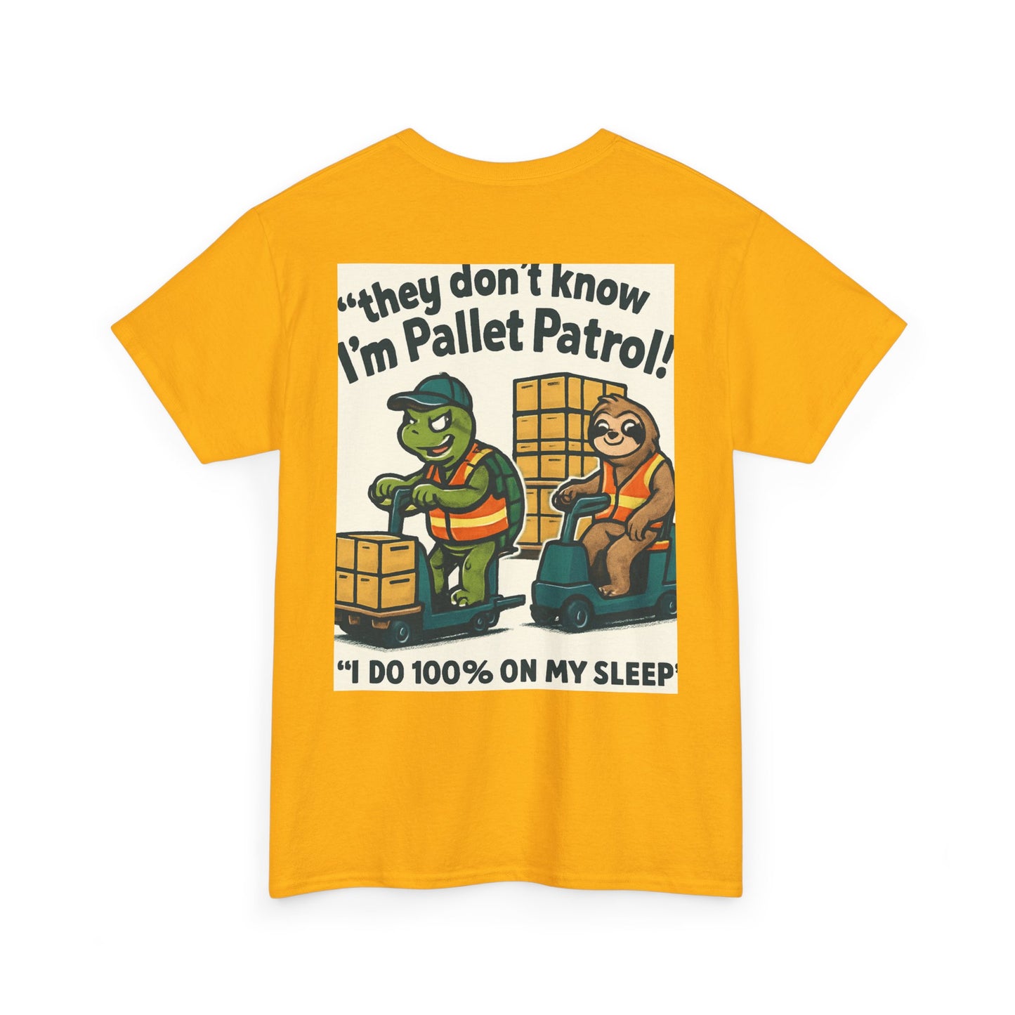 Pallet Patrol Unisex Heavy Cotton Tee - Fun Work Tee with Humorous Design
