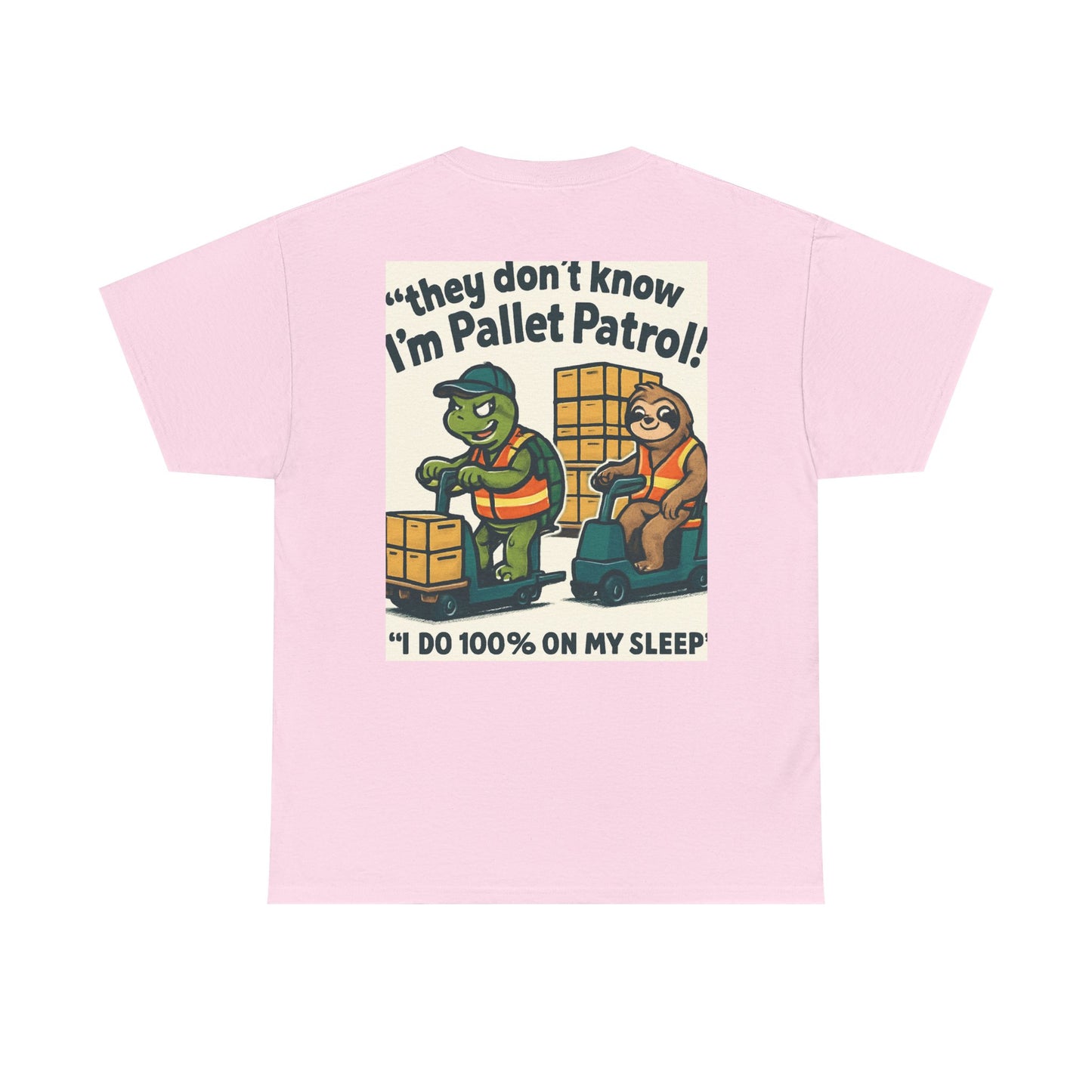 Pallet Patrol Unisex Heavy Cotton Tee - Fun Work Tee with Humorous Design