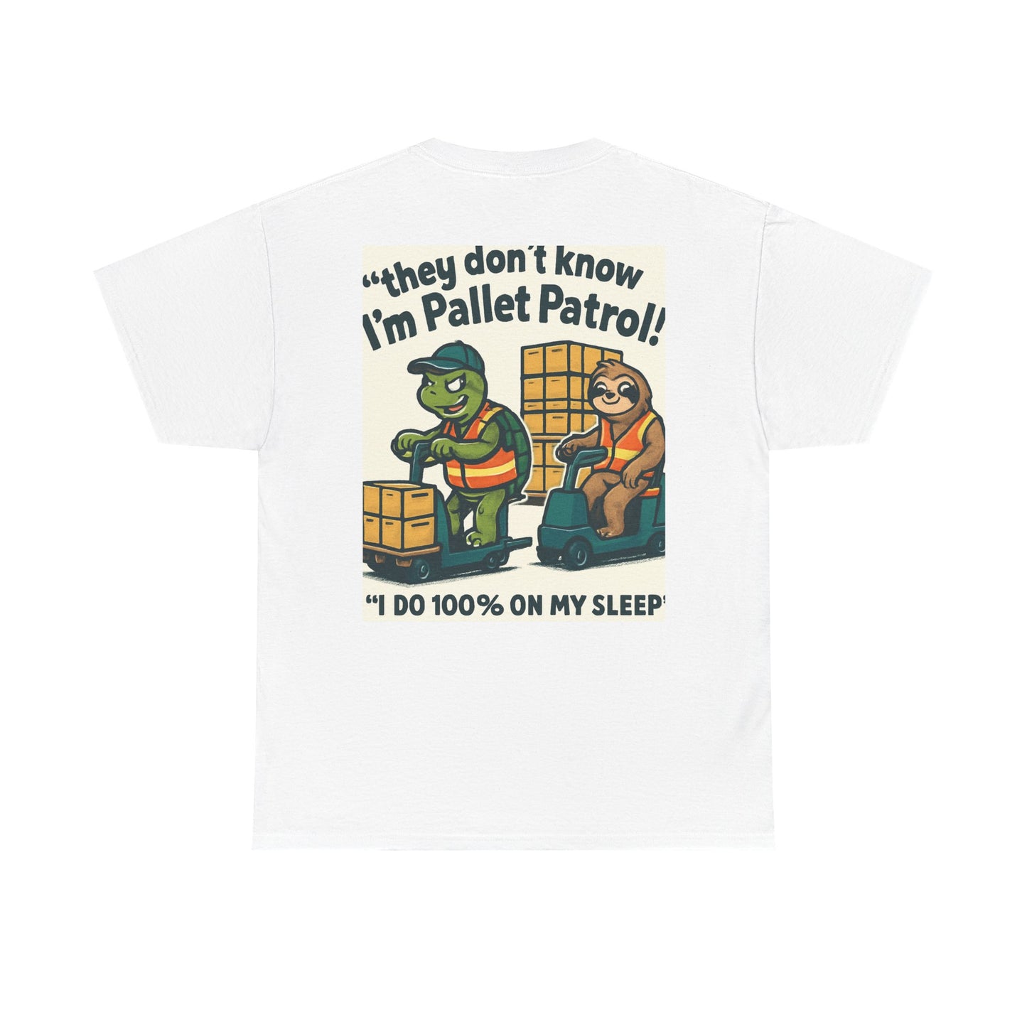 Pallet Patrol Unisex Heavy Cotton Tee - Fun Work Tee with Humorous Design