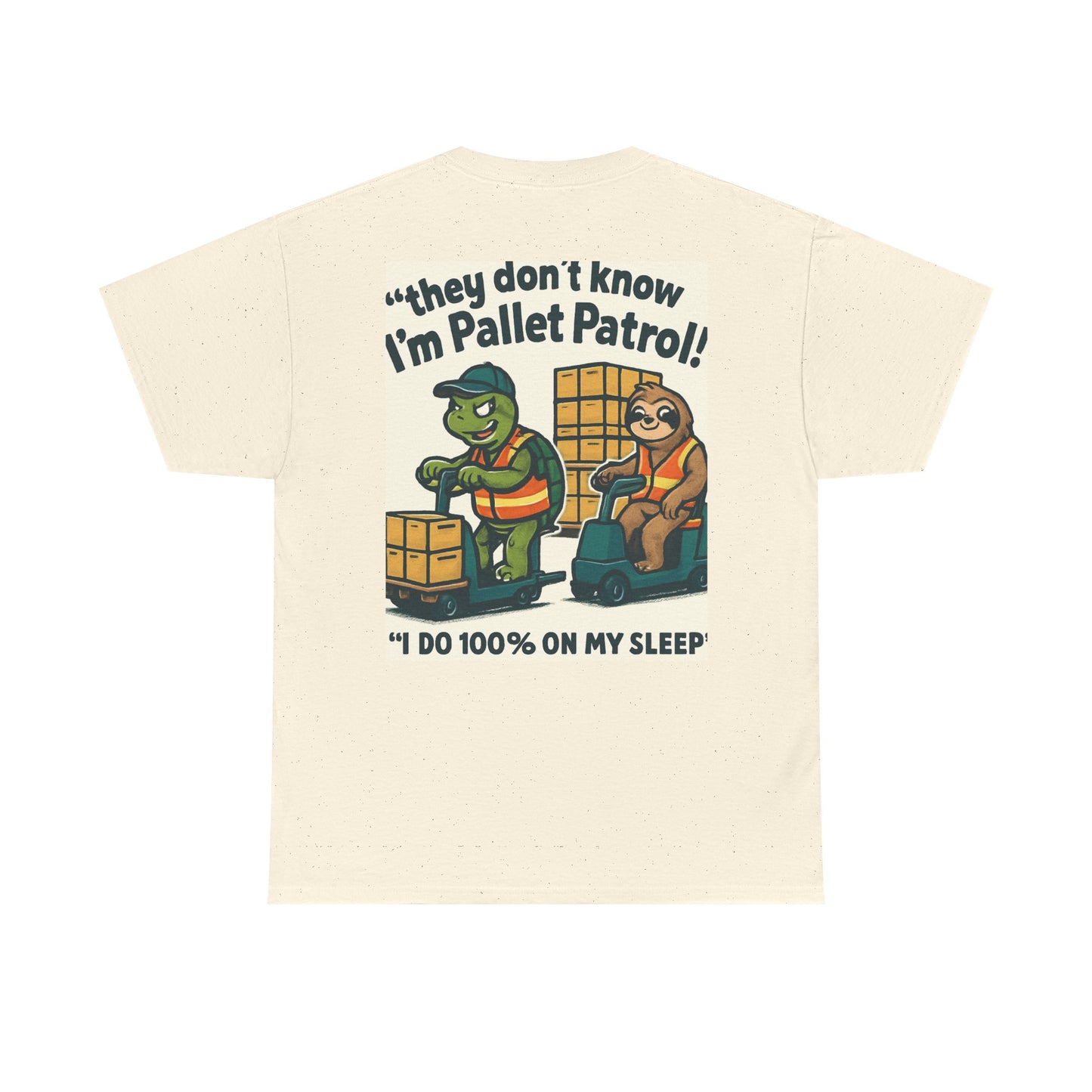 Pallet Patrol Unisex Heavy Cotton Tee - Fun Work Tee with Humorous Design